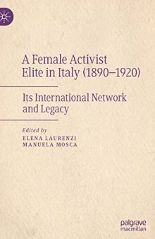 A Female Activist Elite in Italy (1890–1920): Its International Network and Legacy