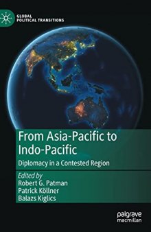 From Asia-Pacific to Indo-Pacific: Diplomacy in a Contested Region
