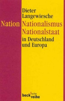 Nation, Nationalismus, Nationalstaat in Deutschland und Europa