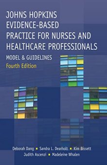 Johns Hopkins Evidence-Based Practice for Nurses and Healthcare Professionals,: Model and Guidelines