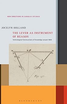 The Lever as Instrument of Reason: Technological Constructions of Knowledge around 1800
