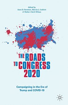 The Roads to Congress 2020: Campaigning in the Era of Trump and COVID-19