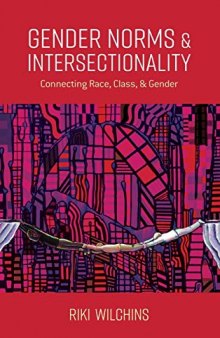 Gender Norms and Intersectionality: Connecting Race, Class and Gender