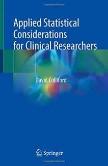 Applied Statistical Considerations for Clinical Researchers