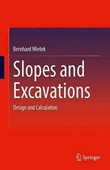 Slopes and Excavations: Design and Calculation