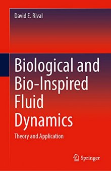 Biological and Bio-Inspired Fluid Dynamics: Theory and Application