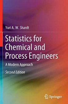 Statistics for Chemical and Process Engineers: A Modern Approach