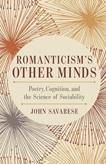 Romanticism's Other Minds: Poetry, Cognition, and the Science of Sociability
