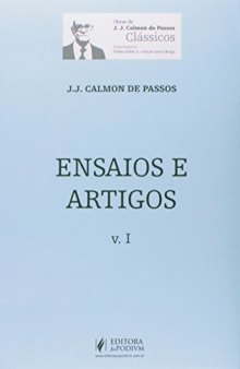 Ensaios e Artigos - Volume 1. Coleção Obras de J. J. Calmon de Passos