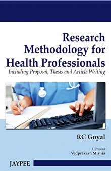 Research Methodology For Health Professionals: Including Proposal, Thesis And Article Writing