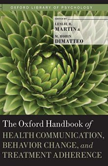 The Oxford Handbook of Health Communication, Behavior Change, and Treatment Adherence