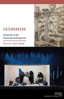 Exterranean: Extraction in the Humanist Anthropocene