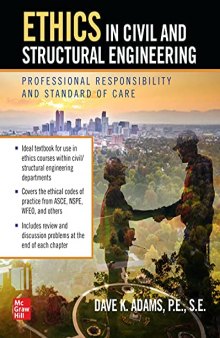 Ethics in Civil and Structural Engineering: Professional Responsibility and Standard of Care