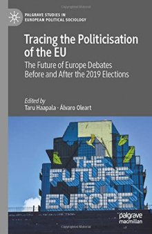 Tracing the Politicisation of the EU: The Future of Europe Debates Before and After the 2019 Elections