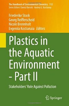Plastics in the Aquatic Environment - Part II: Stakeholders' Role Against Pollution