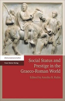 Social Status and Prestige in the Graeco-Roman World