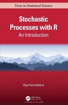 Stochastic Processes with R: An Introduction (Chapman & Hall/CRC Texts in Statistical Science)