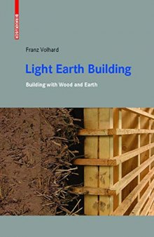 Light Earth Building. Building with Wood and Earth