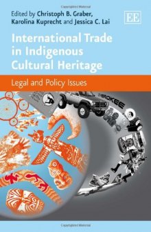 International Trade in Indigenous Cultural Heritage: Legal and Policy Issues