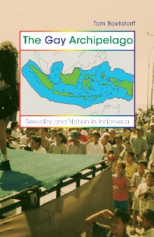The Gay Archipelago: seksualitas dan bangsa di Indonesia