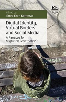 Digital Identity, Virtual Borders and Social Media: A Panacea for Migration Governance?