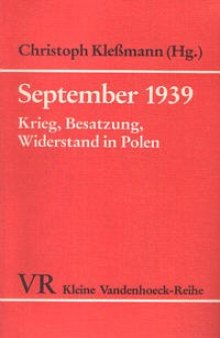 September 1939 : Krieg, Besatzung, Widerstand in Polen. Acht Beiträge