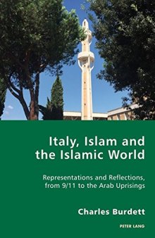 Italy, Islam and the Islamic World: Representations and Reflections, from 9/11 to the Arab Uprisings