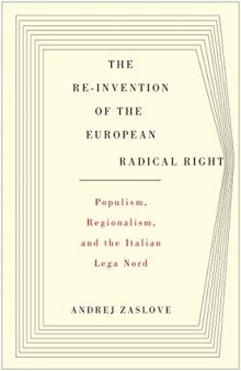 The Re-invention of the European Radical Right: Populism, Regionalism, and the Italian Lega Nord