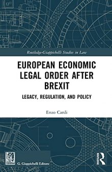 European Economic Legal Order After Brexit: Legacy, Regulation, and Policy