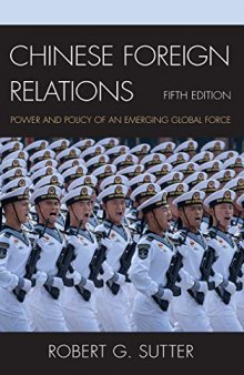 Chinese Foreign Relations: Power and Policy of an Emerging Global Force