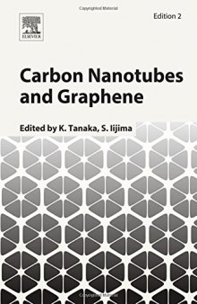 Carbon Nanotubes and Graphene, Second Edition