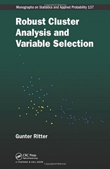 Robust Cluster Analysis and Variable Selection