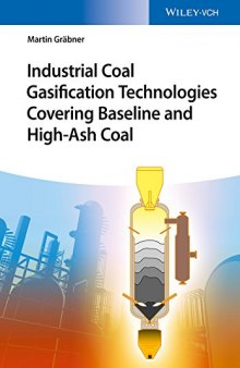 Industrial Coal Gasification Technologies - Covering Baseline and High-Ash Coal