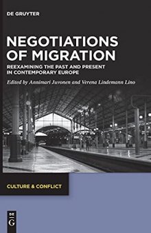 Negotiations of Migration in Artistic and Critical Practices: Reexamining the Past and Present in Contemporary Europe