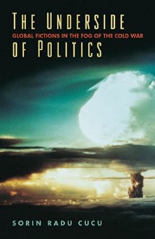 The Underside of Politics: Global Fictions in the Fog of the Cold War