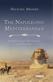 The Napoleonic Mediterranean: Enlightenment, Revolution and Empire