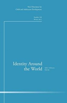 Identity Around the World: New Directions for Child and Adolescent Development, Number 138