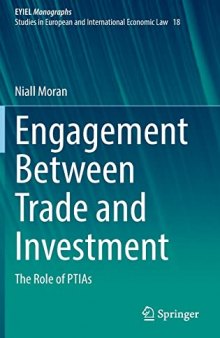 Engagement Between Trade and Investment: The Role of PTIAs