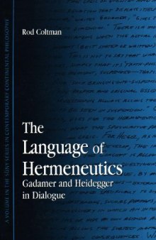 The Language of Hermeneutics: Gadamer and Heidegger in Dialogue