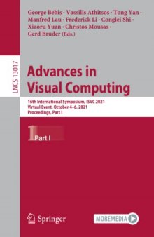 Advances in Visual Computing: 16th International Symposium, ISVC 2021, Virtual Event, October 4-6, 2021, Proceedings, Part I (Lecture Notes in Computer Science)