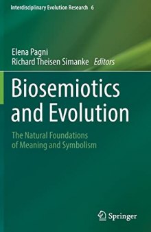 Biosemiotics and Evolution: The Natural Foundations of Meaning and Symbolism