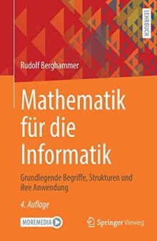 Mathematik für die Informatik: Grundlegende Begriffe, Strukturen und ihre Anwendung (German Edition)