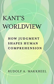 Kant's Worldview: How Judgment Shapes Human Comprehension
