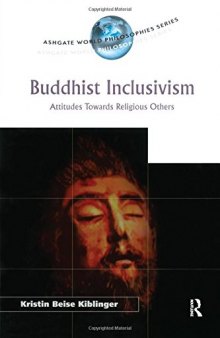Buddhist Inclusivism: Attitudes Towards Religious Others