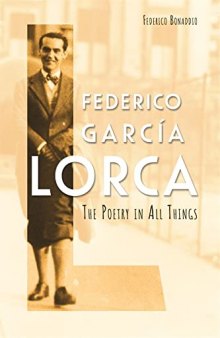 Federico Garcia Lorca: The Poetry in All Things