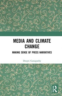 Media and Climate Change: Making Sense of Press Narratives