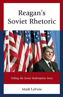 Reagan’s Soviet Rhetoric: Telling the Soviet Redemption Story