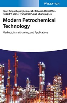 Modern Petrochemical Technology: Methods, Manufacturing and Applications