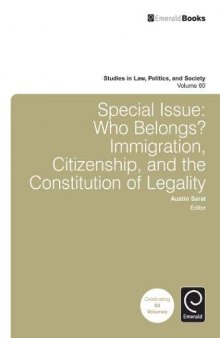 Special Issue: Who Belongs? Immigration, Citizenship, and the Constitution of Legality