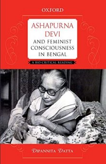 Ashapurna Devi and Feminist Consciousness in Bengal: A Bio-critical Reading
